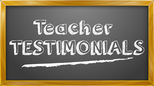 Teacher Testimonials
